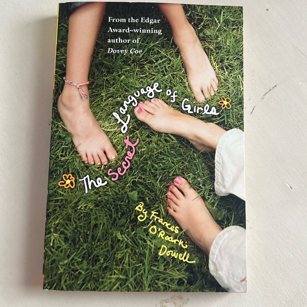 The secret language of girls by Francis O’Roark Dowell